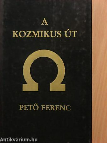 Pet Ferenc - A Kozmikus t -  The Cosmic Way Society (Houston)