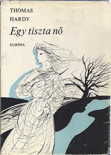 Thomas Hardy - Egy tiszta n