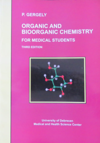 Organic and Bioorganic Chemistry - For Medical Students