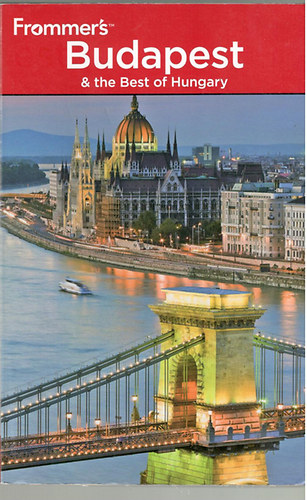 Ryan James - Frommer's Budapest & the Best of Hungary
