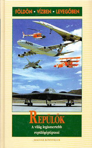 Riccardo Niccoli - Rep�l�k: F�ld�n, v�zen, leveg�ben