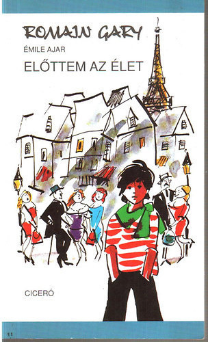 Romain Gary  (�mile Ajar) - El�ttem az �let