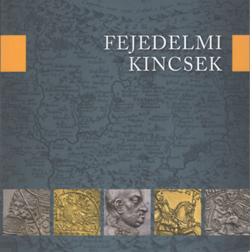 Fejedelmi kincsek
