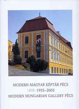 Modern Magyar Kptr II. (1890-1955-2003)-Modern Hungarian Gallery II.