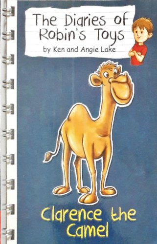 The Diaries of Robin's Toys - Clarence the Camel