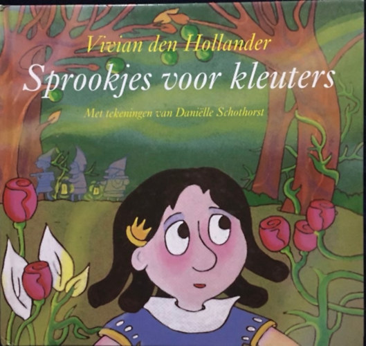Vivian den Hollander - Sprookjes Voor Kleuters
