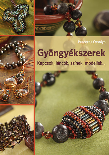Gy�ngy�kszerek. Kapcsok, l�ncok, sz�nek, modellek...
