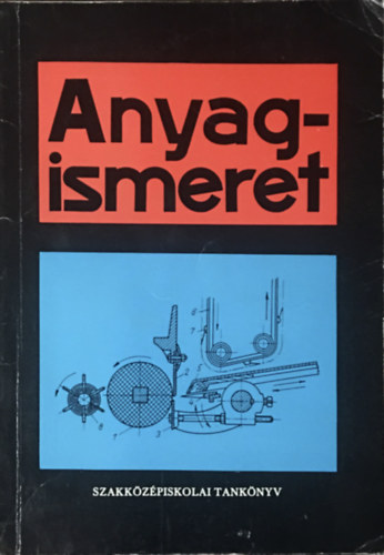 Anyagismeret (a vegyipari szakkzpiskolk II. osztlya szmra)