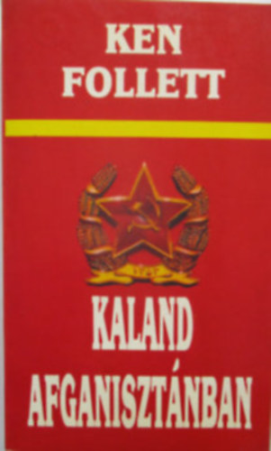 Kaland Afganiszt�nban - Ken Follett