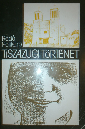 Rado Polikrp - Tiszazugi trtnet