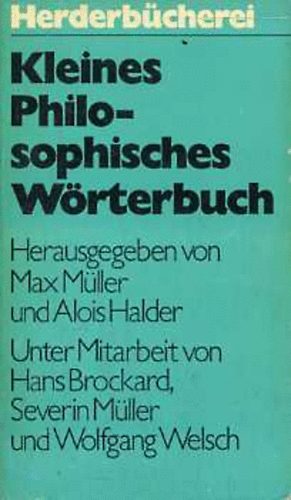 Max Müller; Alois Halder (szerk.) - Kleines Philosophisches Wörterbuch