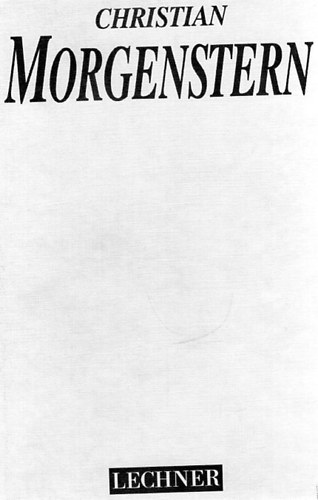 Christian Morgenstern - Gedichte, Verse, Spr�che