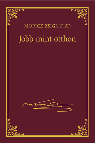 Jobb mint otthon