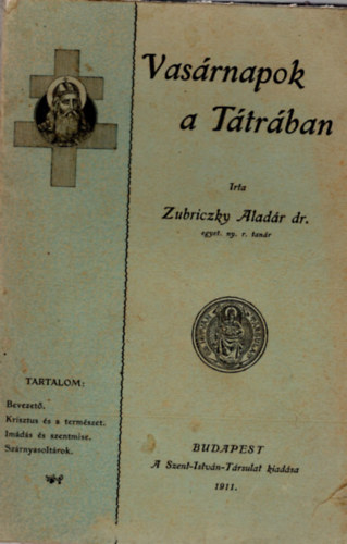 Zubirczky Aladr dr. - Vasrnapok a Ttrban 1911