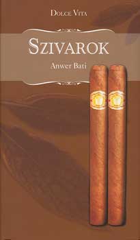Anwer Bati - Szivarok