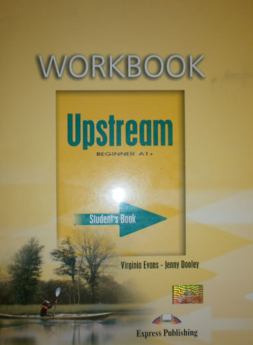 Upstream Beginner A1+ Student's Book Workbook
