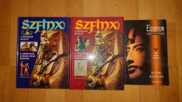 3 k�nyv egyiptom titkair�l: Egyiptom b�lcsess�ge, Szfinx 1.  - A labirintust�l a f�ra� utols� mosoly�ig, Szfinx 3. II. Ramszeszt�l az els� k�nai cs�sz�rig