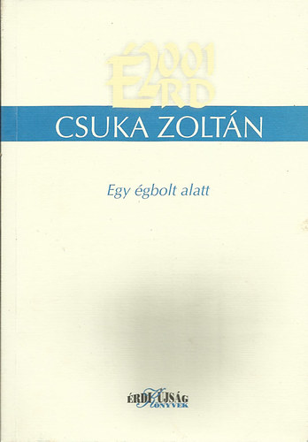 Csuka Zolt�n - Egy �gbolt alatt