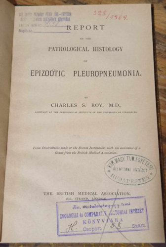 Report on the Pathological Histology of Epizotic Pleurapneumonia ("Jelents az epizootikus pleura pneumonia patolgiai szvettanrl" angol nyelven)