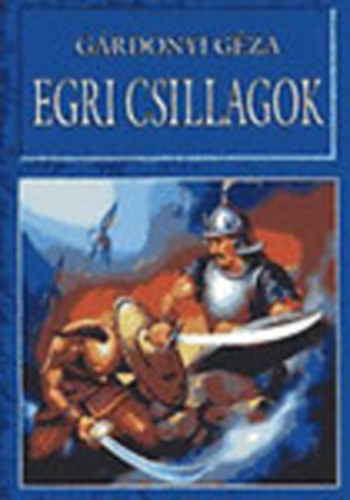 Egri csillagok (Bornemissza Gergely �lete)