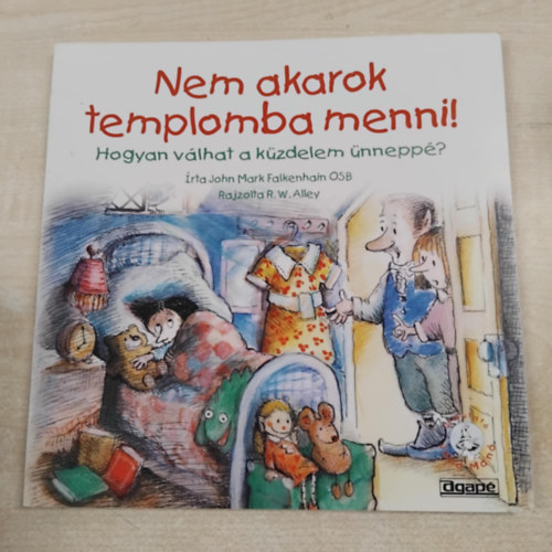 Nem akarok templomba menni! - Hogyan vlhat a kzdelem nnepp?
