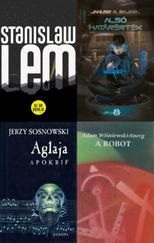 4 db sci-fi reg�ny lengyel szerz�kt�l: Als� hat�r�rt�k + Az �r hangja + A robot + Aglaja - Apokrif