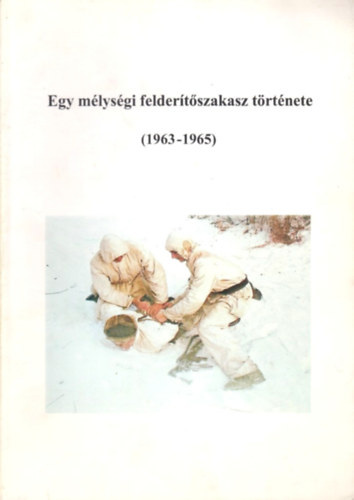 Egy m�lys�gi felder�t�szakasz t�rt�nete (1963-1965)