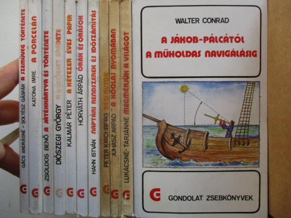 11 db-os gondolat zsebknyvek sorozat (A szemveg trtnete, A porceln, A jtkkrtya s trtnete, A blcselet eredete, A ktezer ves papr, rk s rsok, A kolaj nyomban, Megmrjk a vilgot. stb..)