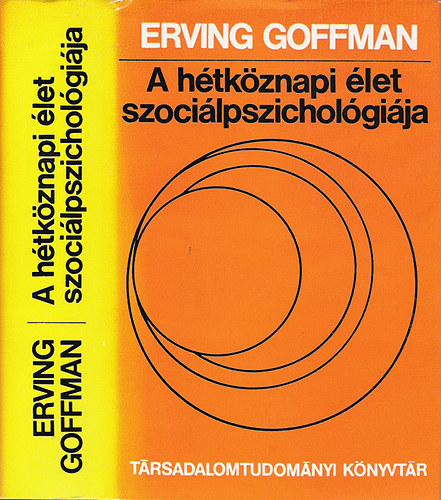 Erving Goffman - A htkznapi let szocilpszicholgija