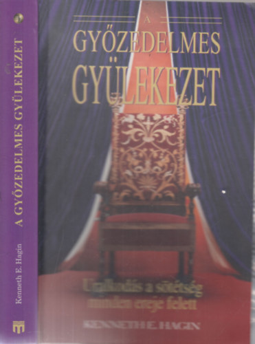 Kenneth E. Hagin - Gyzedelmes gylekezet (uralom a sttsg minden ereje felett)