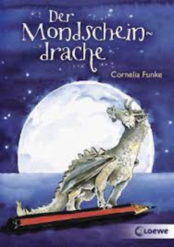 Cornelia Funke - Der Mondscheindrache