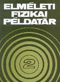 Elmleti fizikai pldatr II.