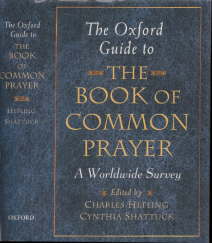 The Oxford Guide to the The Book of Common Prayer (A Worldwide Survey)