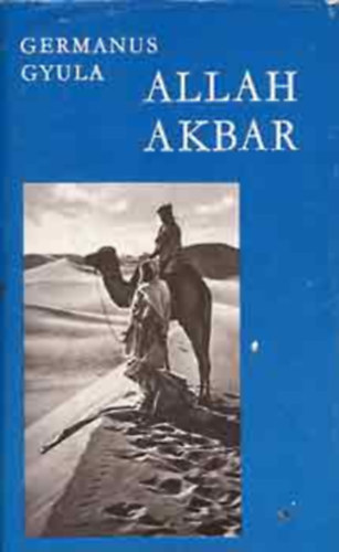 Allah Akbar!    - Fekete-fehr fotkkal illusztrlva.