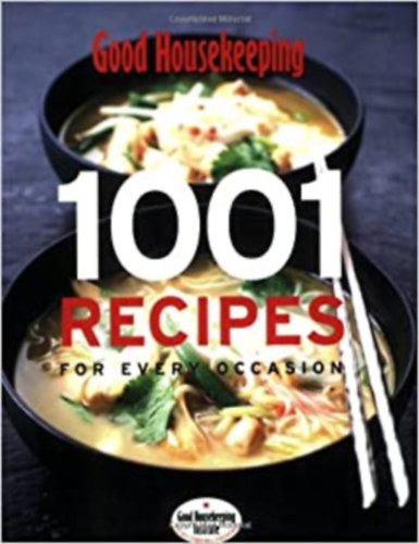 Good Housekeeping: 1001 Recipes for Every Occasion