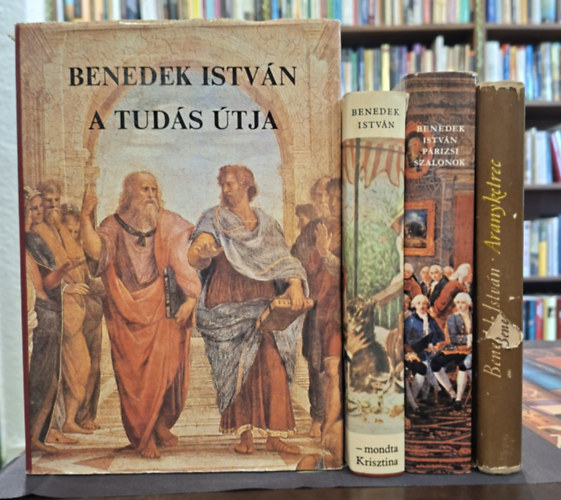 4 db Benedek Istv�n k�tet, K�NYVMENT� AJ�NLAT: -mondta Krisztina, P�rizsi szalonok, Aranyketrec: Egy elmeoszt�ly �lete, A tud�s �tja