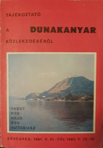 Tjkoztat a Dunakanyar kzlekedsrl 1981.V.31.-tl 1982.V.22.-ig