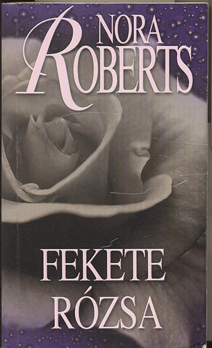 J. D. Robb  (Nora Roberts) - Fekete rzsa