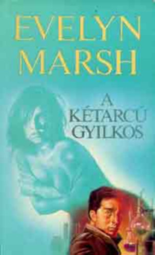 3 db Evelyn Marsh knyv: Vgzetes tallkozs, A ktarc gyilkos, Torkodbl a sikoly