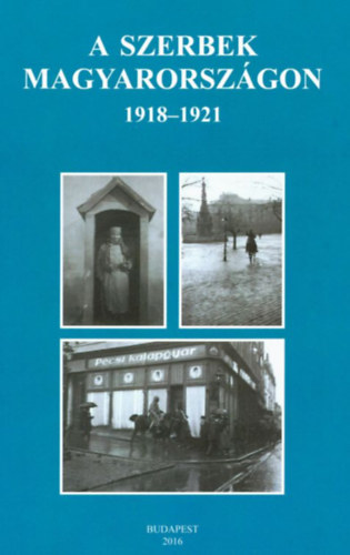 A szerbek Magyarorsz�gon 1918-1921