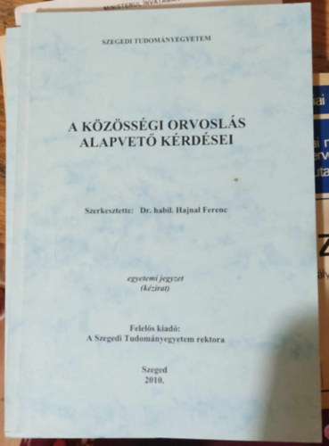 Dr. habil. Hajnal Ferenc - A kzssgi orvosls alapvet krdsei (kzirat)