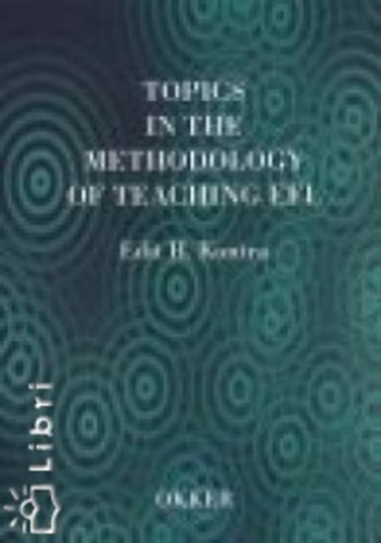 Topics in the methodology of teaching EFL