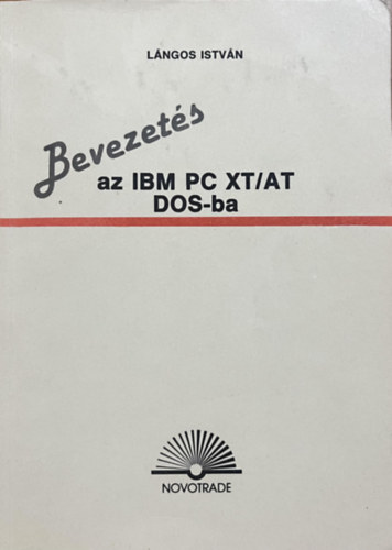 Bevezet�s az IBM PC XT/AT DOS-ba
