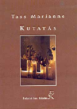 Tass Marianne - Kutats