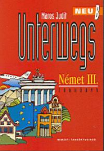 Unterwegs Neu B Nmet III. - Tanknyv