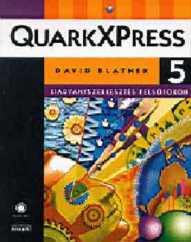 Quarkxpress 5.0 I-II. - Kiadvnyszerkeszts felsfokon