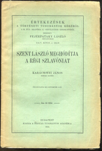 Karcsonyi Jnos - Szent Lszl meghdtja a rgi Szlavnit