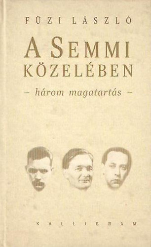 A semmi kzelben (hrom magatarts)