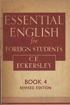 C. E. Eckersley - Essential English for Foreign Students Book 4