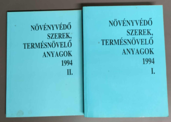 N�v�nyv�d� szerek, term�sn�vel� anyagok 1994 I-II.